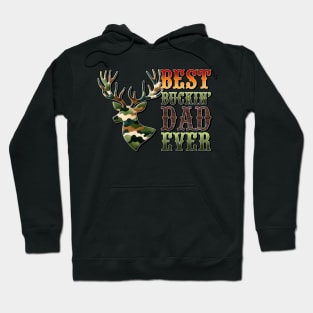 Best Buckin Dad Camouflage fathers day gift for husband dad Hoodie